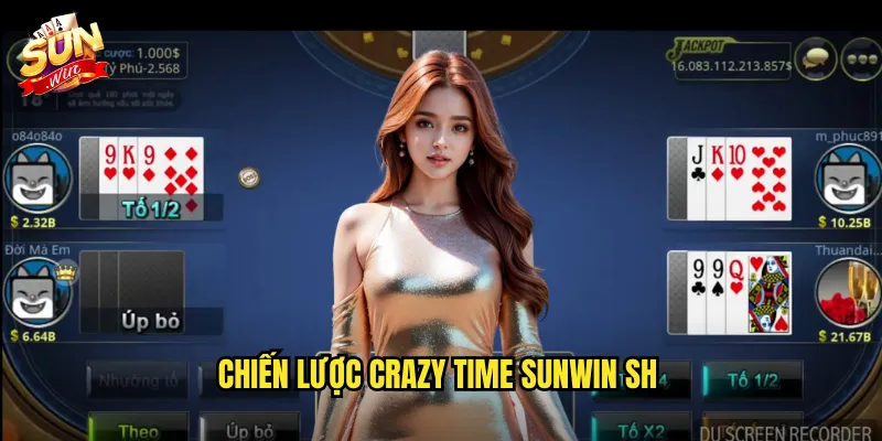 Crazy Time Sunwin SH - Game Show Tiền Thưởng Khủng Nhất 3 Chiến lược Crazy Time sunwin sh